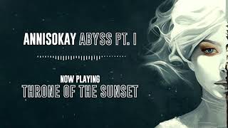 ANNISOKAY  Abyss PT I OFFICIAL EP STREAM [upl. by Asik40]