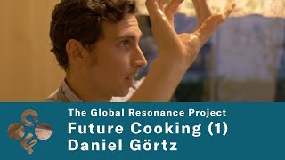 Future Cooking 01 Daniel Görtz on Hanzi Freinacht amp the Metamodern Perspective GRP11 [upl. by Adnuhsat]