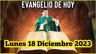 EVANGELIO DE HOY Lunes 18 Diciembre 2023 con el Padre Marcos Galvis [upl. by Tommy]