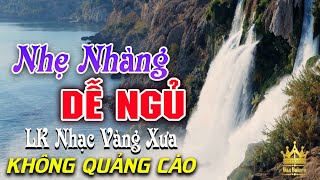 Bolero Chọn Lọc Cực Êm Tai  LK Nhạc Vàng Xưa Trữ Tình KHÔNG QUẢNG CÁO Ru Ngủ Đêm Khuya Cả Xóm Phê [upl. by Kylen988]