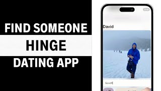 How to Find Someone on Hinge Dating App Complete Guide [upl. by Bianca]