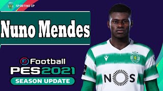 Nuno Mendes PES 2021 [upl. by Ennahtur]