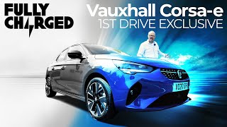 Vauxhall Corsae 1st Drive Exclusive  FULLY CHARGED for Clean Energy amp Electric Vehicles [upl. by Oivat552]