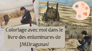 Coloriage avec moi dans le livre des enluminures de JM Dragunas [upl. by Mcnutt263]