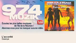 Cassiya  Laccorité  974Muzik [upl. by Enerod]