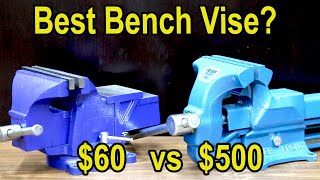 Best Bench Vise 60 vs 500 “Unbreakable” Vise Irwin Yost Wilton Ridgid Heuer Central Forge [upl. by Gustave758]