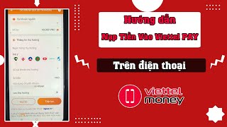 Cách nạp tiền vào ví Viettel Money chuyển tiền vào tài khoản Viettel Play Mới Nhất [upl. by Aerdnu]