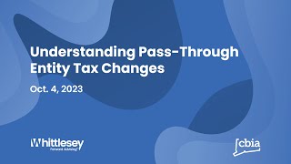 Understanding PassThrough Entity Tax Changes [upl. by Lowrance]