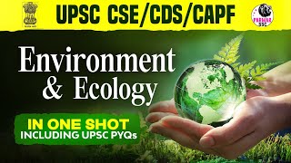 COMPLETE ENVIRONMENT amp ECOLOGY FOR UPSC CSECDSCAPF AC 2025 [upl. by Howarth]