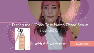 Testing the LOreal True match tinted serum with full wear test foundationreview foundation [upl. by Grath]