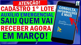 URGENTE SAIU quem vai RECEBER 1° LOTE do AUXÍLIO EMERGENCIAL AGORA em MARÇO e MAIS INFORMAÇÕES [upl. by Hadleigh]