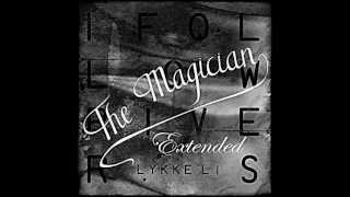 Lykke Li  I Follow Rivers Extended The Magician Remix HD [upl. by Home]