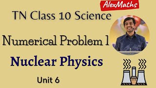 10th Physics TN Syllabus  Nuclear Physics  Numerical Problem  1 Page88Part 20 [upl. by Gennifer]