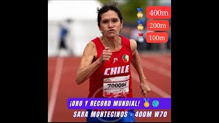 La velocista chilena 🇨🇱 Sara Montecinos logró el título mundial 🥇 en los 400m W70 Con 11062 [upl. by Tecla]