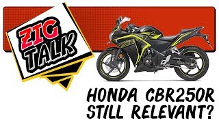 ZigTalk Is the Honda CBR250R still relevant [upl. by Budworth]