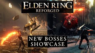 Elden Ring Reforged  New Bosses Showcase [upl. by Wilinski]