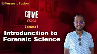 Introduction to Forensic Science  Nature and Scope of Forensic Science  Crime Crack Lecture 1 [upl. by Towrey]