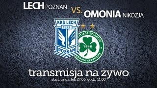 Lech Poznań  Omonia Nikozja  sparing  transmisja na żywo  start 1100 [upl. by Ammadas]