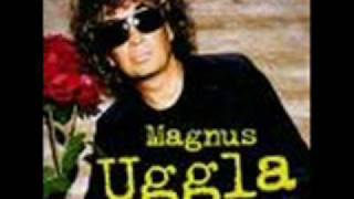 Magnus Uggla Åh vilken härlig dag [upl. by Kazim25]