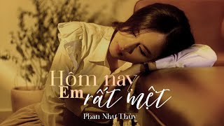 Hôm Nay Em Rất Mệt Lyrics  Phan Như Thùy [upl. by Daryn]