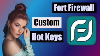 Hot keys in Fort Firewall  Best free Firewall [upl. by Eikceb786]