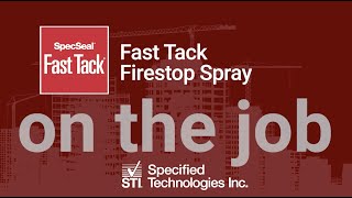 On The Job with Bartkowski Life Safety Spraying Fast Tack Firestop Spray [upl. by Ysor]