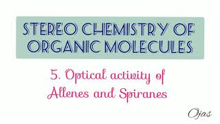 5Optical activity of Allenes and Spiranes [upl. by Irfan]