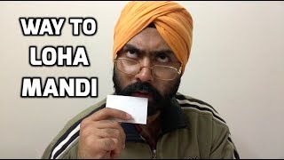 Way to Loha Mandi  Funny Comedy Vines  Harshdeep Ahuja V39 [upl. by Griswold]