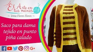 2º SACOABRIGO PARA DAMA EN PUNTO PIÑA CALADO TEJIDO A CROCHET FÁCIL Y RÁPIDO DE TEJER [upl. by Otreblif]