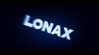 Lonax  3D Intro  You Guys Are Amazing THX for the Support [upl. by Oelc]