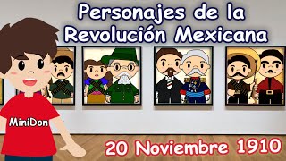 Revolución mexicana ¿Quiénes participaron  Personajes de la Revolución 20 noviembre 1910 [upl. by Waite]