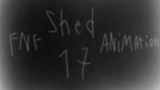 shed 17 fnf animation [upl. by Noryv]