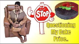 STOP Questioning My Cake Price [upl. by Hayyim]