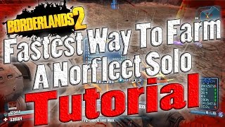 Borderlands 2  Fastest Way To Farm A Norfleet Solo  Tutorial [upl. by Rodama]