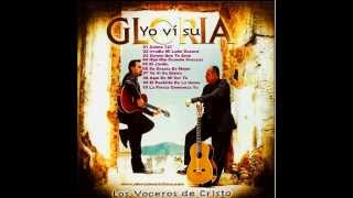 Los Voceros De Cristo  Yo Vi Su Gloria Cd Completo [upl. by Rus]