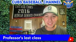 Chicago Cubs Baseball News  Professors Last Class [upl. by Teodora670]