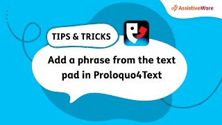 Add a phrase from the text pad in Proloquo4Text [upl. by Attenev]