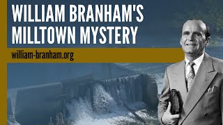 William Branhams Milltown Mystery [upl. by Okiman]