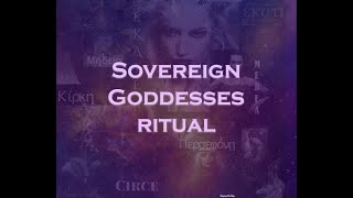 Sovereign Goddesses Summer Solstice Meditative Ritual [upl. by Enaxor]