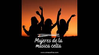 Aires Celtas 29062024  MUJERESMUSICACELTA [upl. by Derej]