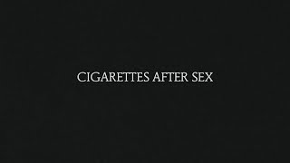 CIGARETTES AFTER SEX  FULL ALBUM COVER INSTRUMENTAL [upl. by Irmo]