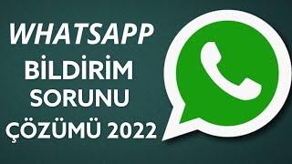 WhatsApp Bildirimleri Gelmiyor iPhone Çözümü 2022  WhatsApp Bildirim Gelmeme Sorunu Çözümü [upl. by Misak]