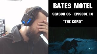 REACTION ► Bates Motel ► 5x10  The Cord [upl. by Zehe]