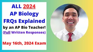 Entire 2024 AP Biology FRQ Exam – Full Explanations by AP Biology Teacher [upl. by Kiele]