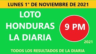 Diaria Honduras 9 pm resultados de hoy LUNES 1° DE NOVIEMBRE DE 2021Sorteo LOTO HON 9PM [upl. by Eward]