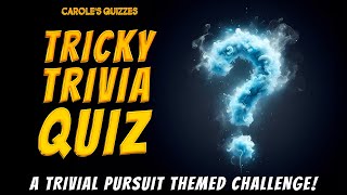 Tricky Trivia Quiz Try This Trivial PursuitThemed Challenge [upl. by Asenev871]