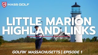 Golfin Massachusetts  Episode 1  Marion amp Highland Links [upl. by Livy]