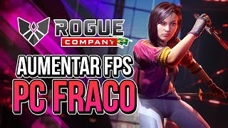 ROGUE COMPANY COMO AUMENTAR FPS E RODAR EM PC FRACO  Como Deixar o Rogue Company Mais Leve [upl. by Massey618]