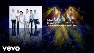 Deacon Blue  Dignity Live at Edinburgh Castle 2017 Art Track [upl. by Sarah]