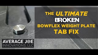 The Ultimate DIY Fix for Broken 552 amp 1090 Bowflex SelectTech Weight Plate Tabs [upl. by Nlyak]